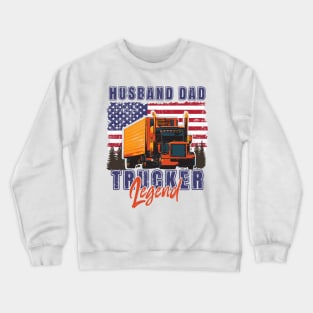 USA Big loads rig trucker vintage, Husband Dad Trucker Legend Crewneck Sweatshirt